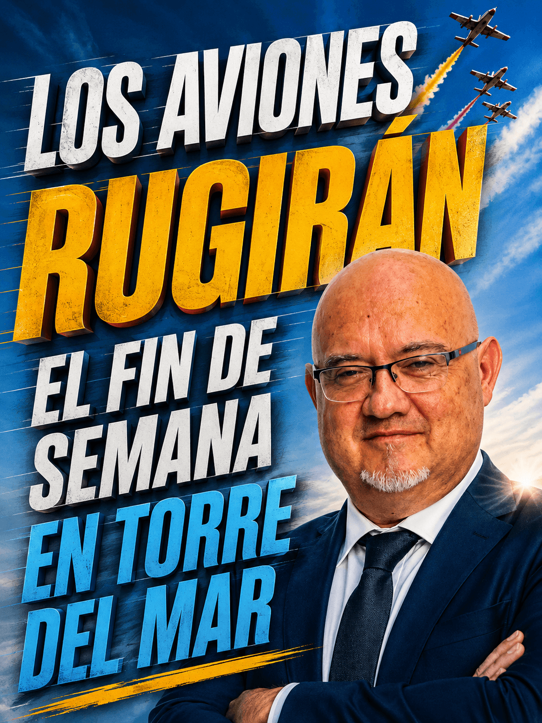 Atencia anuncia los horarios del Festival de aviones, que hará rugir Torre del Mar