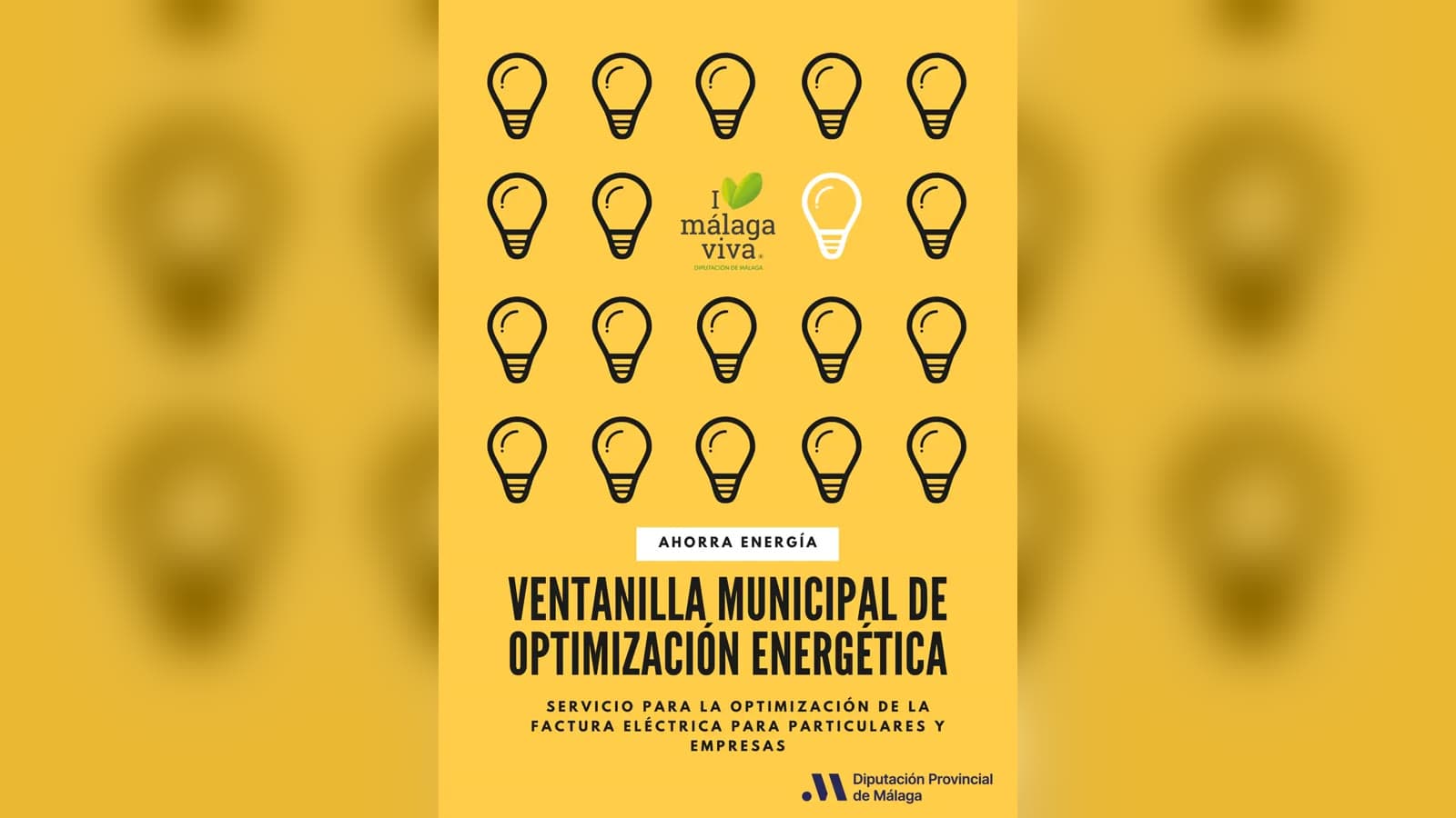 Cartel amarillo con bombillas dibujadas y el texto «Ventanilla municipal de optimización energética. Servicio para la optimización de la factura eléctrica para particulares y empresas», con los logos de Málaga Viva y la Diputación Provincial de Málaga.