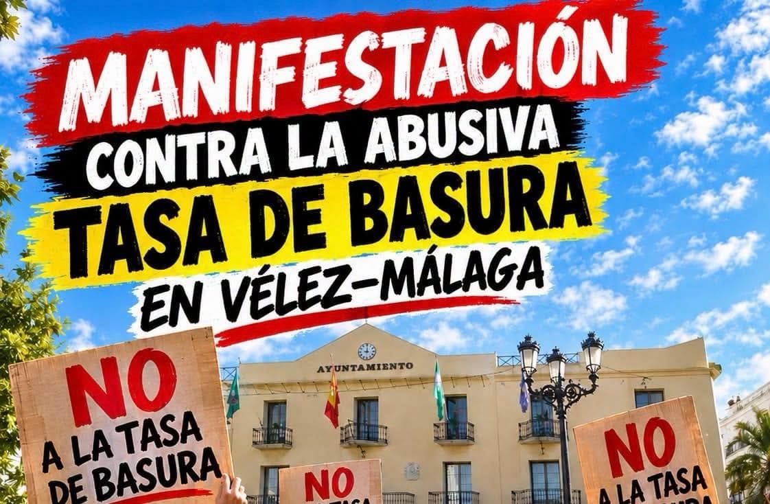 Manifestación en Vélez-Málaga hoy a las 20 horas contra la tasa de basura impuesta por el gobierno de PP y GIPMTM