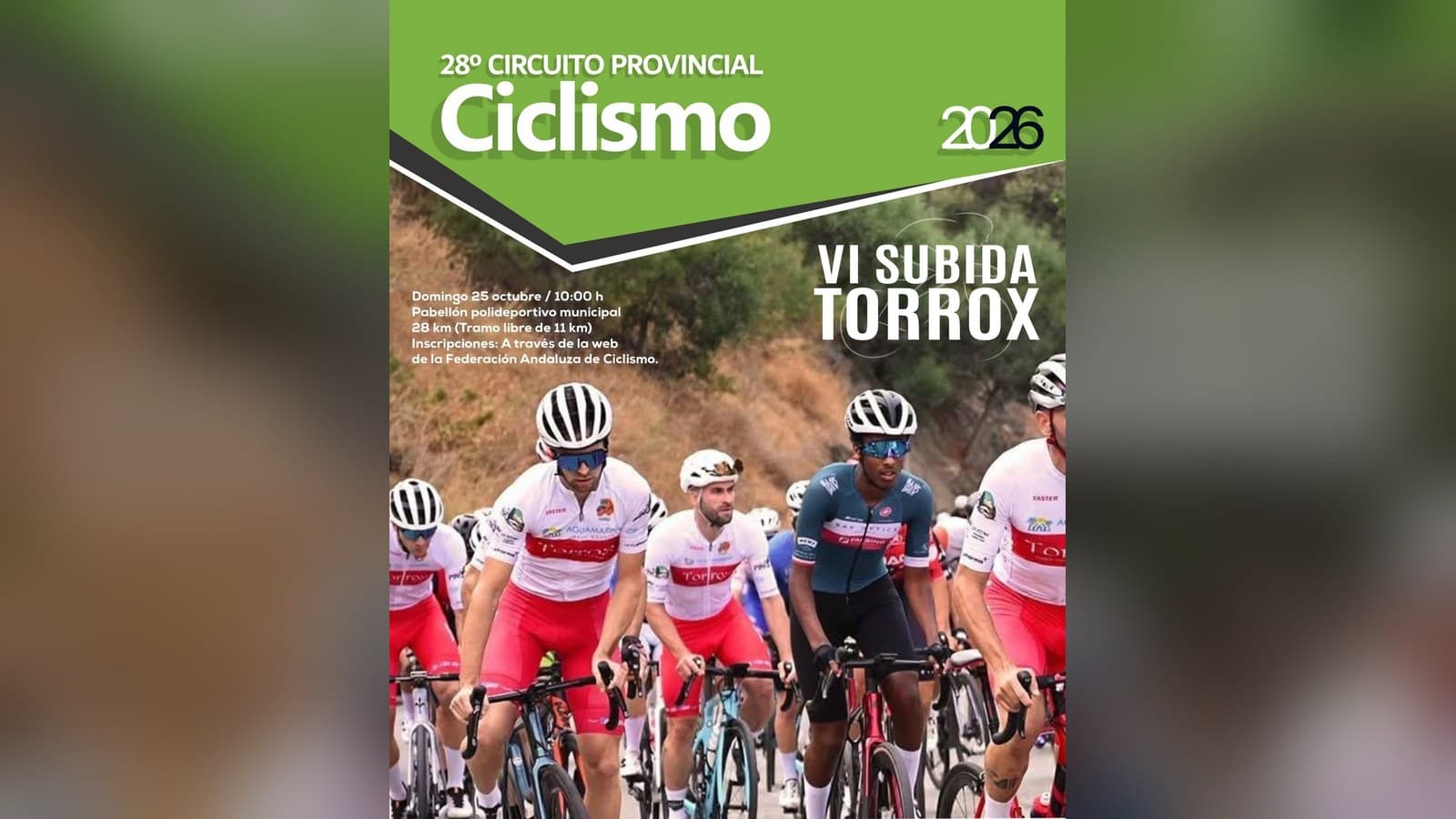 Cartel de la VI Subida Torrox, del 28º Circuito Provincial de Ciclismo 2026: un pelotón de ciclistas subiendo por una carretera de monte, con la fecha, domingo 25 de octubre a las 10:00.