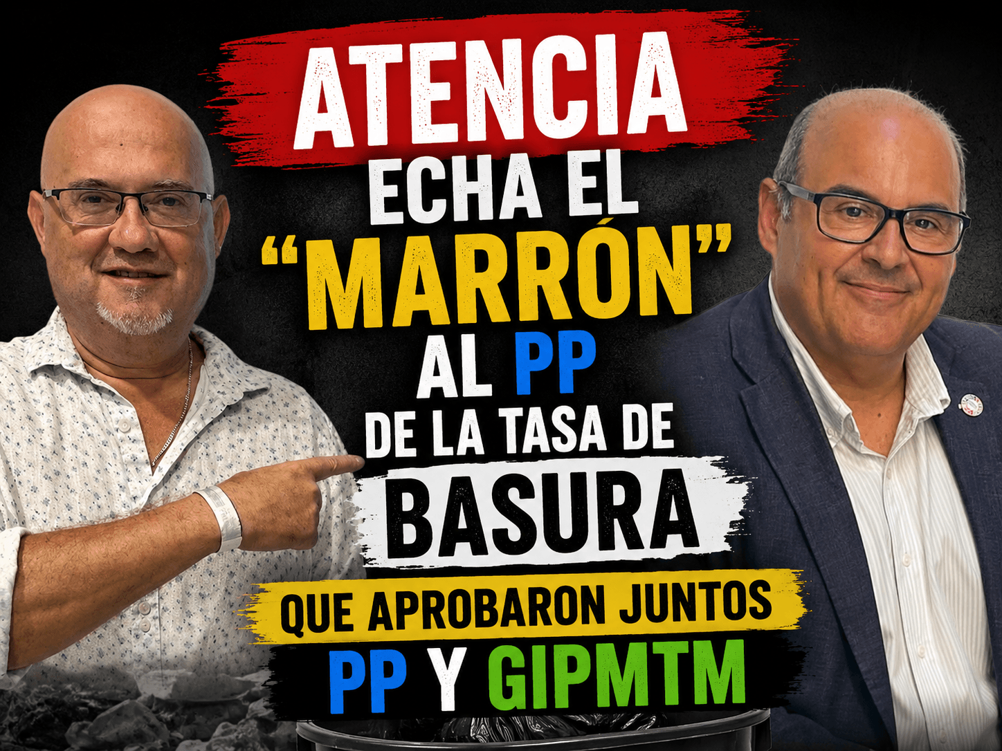 Atencia echa el “marrón” al PP de la tasa de basura que aprobaron juntos tanto el PP de Lupiáñez como el GIPMTM de Atencia