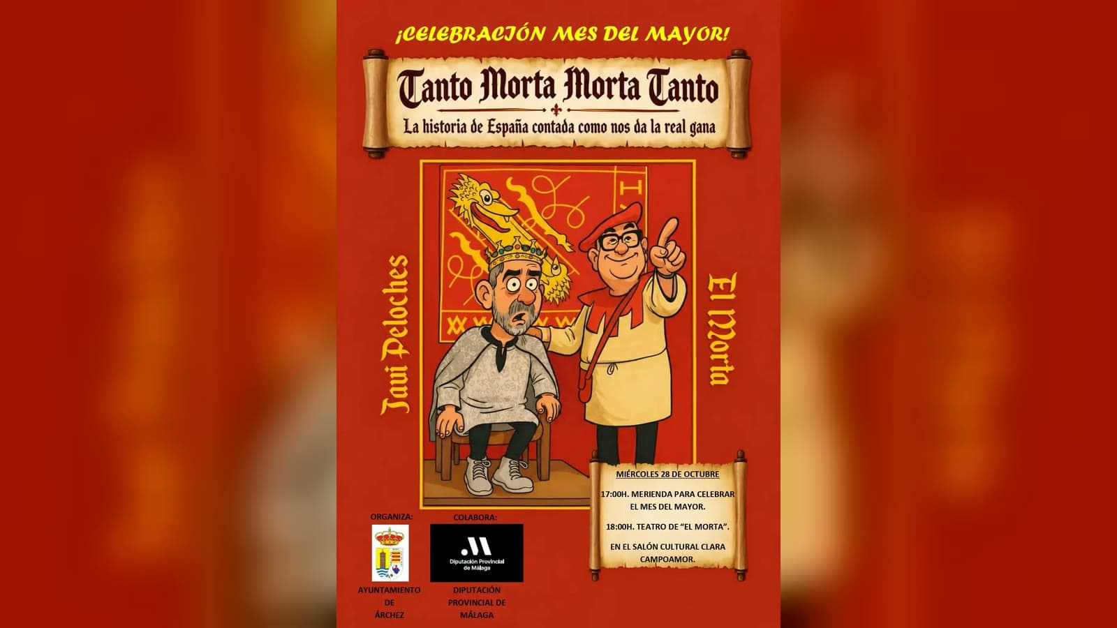 Cartel rojo del Mes del Mayor de Árchez con el título «Tanto Morta Morta Tanto» en un pergamino y el dibujo de un rey sentado junto a un personaje con boina roja que señala hacia arriba; abajo, el horario del miércoles 28 de octubre y los logotipos del Ayuntamiento de Árchez y la Diputación de Málaga.